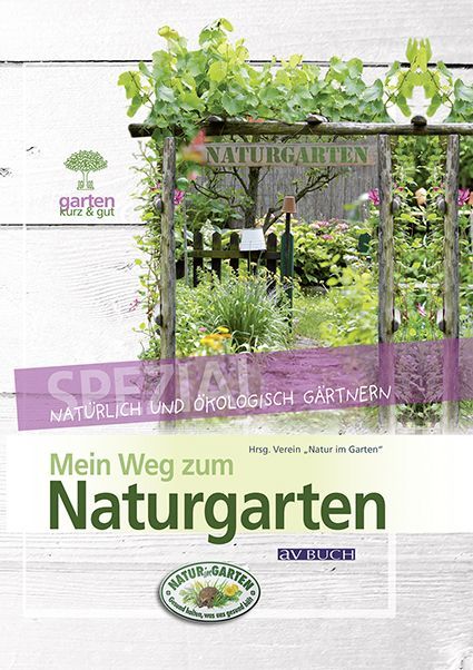 Mein Weg zum Naturgarten Mein Weg zum Naturgarten