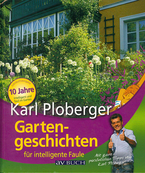 Gartengeschichten für intelligente Faule Gartengeschichten für intelligente Faule