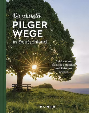 Die schönsten Pilgerwege in Deutschland Die schönsten Pilgerwege in Deutschland