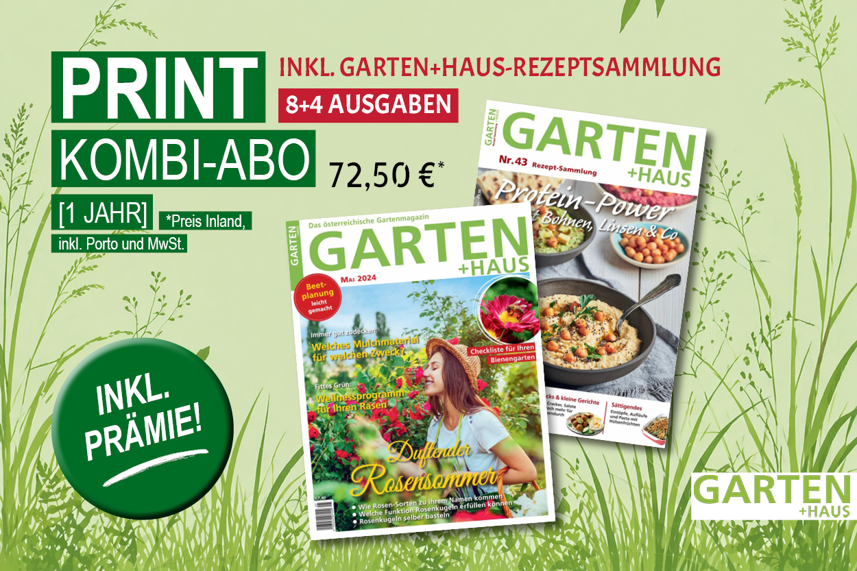 Garten und Haus Print Kombi Abo Garten und Haus Print Kombi Abo