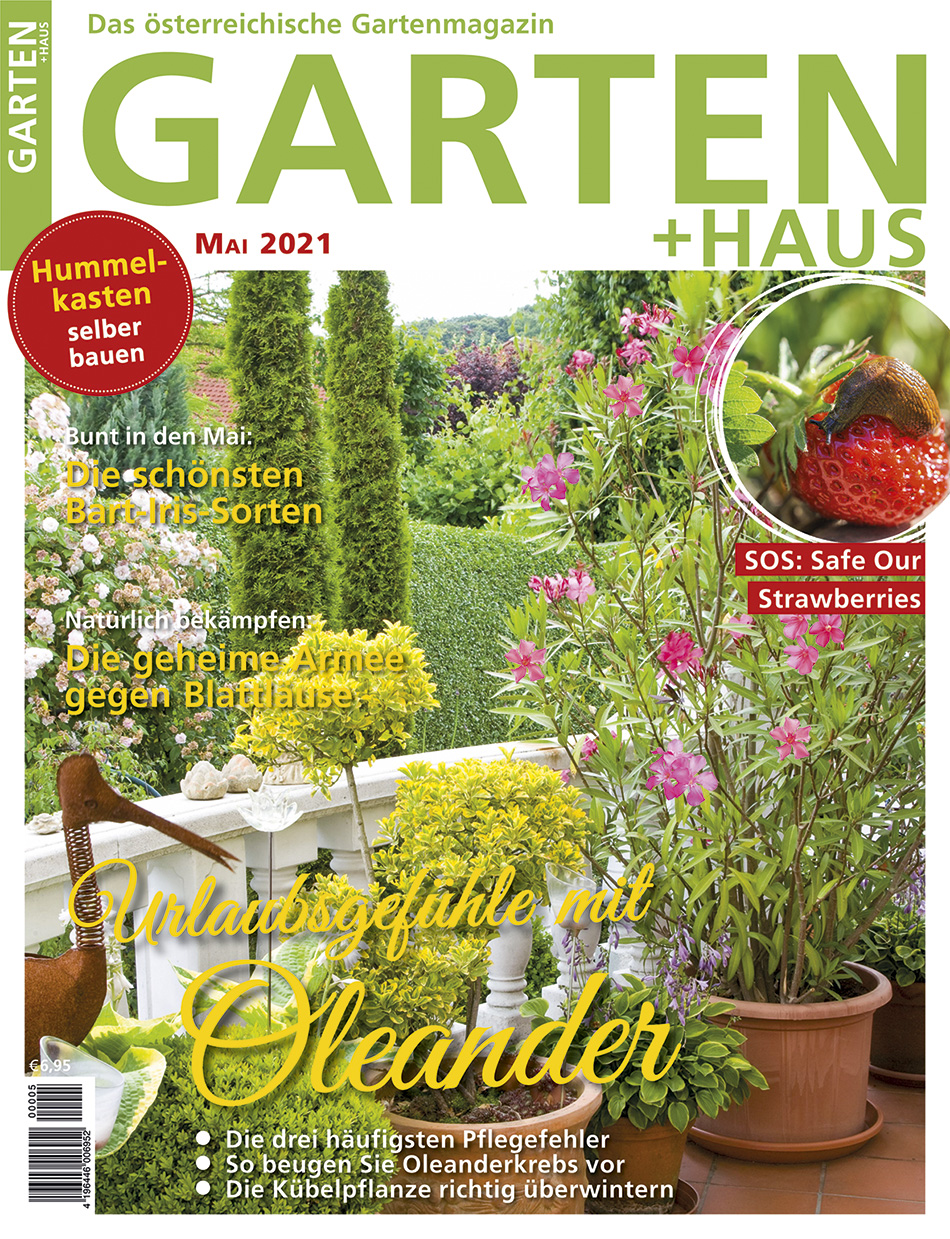 GARTEN+HAUS Ausgabe 5/2021 GARTEN+HAUS Ausgabe 5/2021