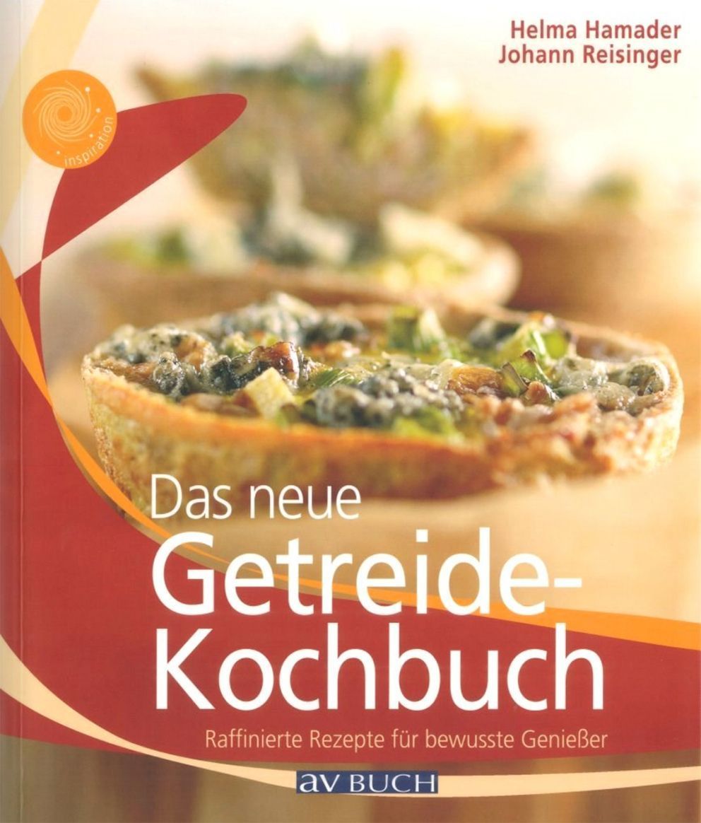 Das neue Getreide-Kochbuch Das neue Getreide-Kochbuch