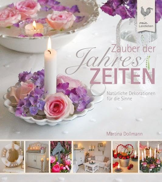 Zauber der Jahreszeiten: Natürliche Dekorationen für die Sinne