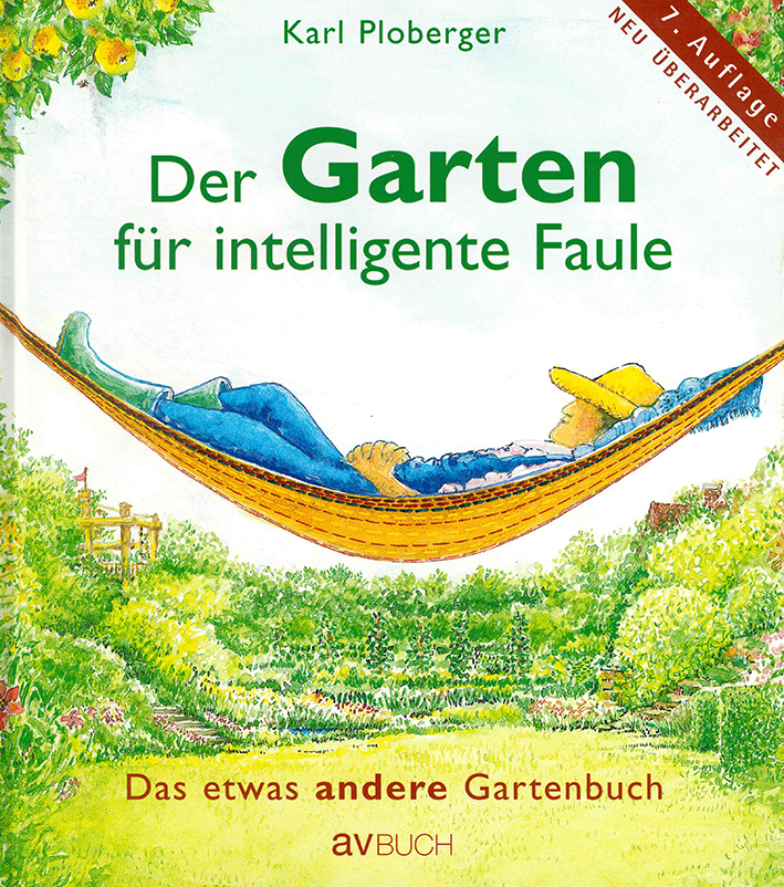 Der Garten für intelligente Faule - Original Der Garten für intelligente Faule - Original