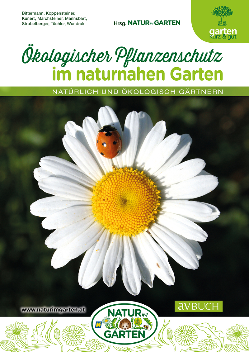 Ökologischer Pflanzenschutz im naturnahen Garten Ökologischer Pflanzenschutz im naturnahen Garten